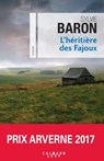 L'Héritière des Fajoux - Sylvie Baron - 9782702159323