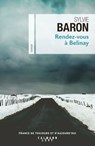 Rendez-vous à Belinay - Sylvie Baron - 9782702160077