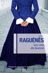 Les Vies de Jeanne - Joël Raguénès - 9782702162040