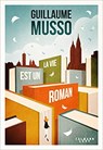 La vie est un roman - MUSSO,  Guillaume - 9782702165546