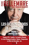 Les Grands crimes de l'histoire tome 2 - Pierre Bellemare ; Jean-François Nahmias - 9782702168660