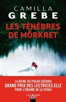 Les Ténèbres de Mörkret - Camilla Grebe - 9782702181102