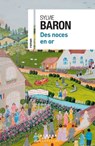 Des Noces en or - Sylvie Baron - 9782702183137