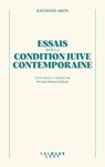 Essai sur la condition juive contemporaine - Raymond Aron - 9782702186336