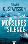 Les morsures du silence - Prix Maison de la presse 2025 - Johana Gustawsson - 9782702189160