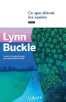 Ce que disent les saules - Lynn Buckle - 9782702191033
