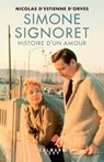 Simone Signoret, histoire d'un amour - Nicolas d' Estienne d'Orves - 9782702191804