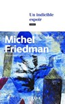 Un indicible espoir - Michel Friedman - 9782702193716