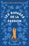 Le Moulin du Loup, T5 - Les Ravages de la passion - Marie-Bernadette Dupuy - 9782702193778
