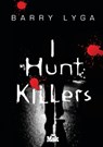 I Hunt Killers - Barry Lyga - 9782702436936