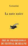 La note noire - Prix du premier roman du festival de Beaune 2009 - Chris Costantini - 9782702437612