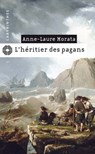 L'héritier des pagans - Anne-Laure Morata - 9782702437629