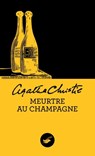 Meurtre au champagne (Nouvelle traduction révisée) - Agatha Christie - 9782702438886