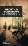 Le violoniste - Mechtild Borrmann - 9782702439883