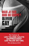 Mais je fais quoi du corps ? - Olivier Gay - 9782702440544