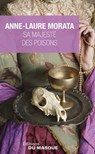 Sa Majesté des poisons - Anne-Laure Morata - 9782702445303