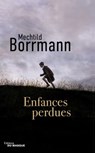 Enfances perdues - Mechtild Borrmann - 9782702448052