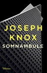 Somnambule - Joseph Knox - 9782702448083