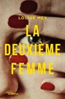 La Deuxième Femme - Louise Mey - 9782702448113