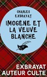 Imogène et la veuve blanche - Charles Exbrayat - 9782702450703