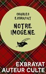 Notre Imogène - Charles Exbrayat - 9782702450734
