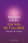 Les lois de l'au-delà - Bernard Jakoby - 9782702913949