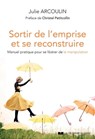 Sortir de l'emprise et se reconstruire - Manuel pratique pour se libérer de la manipulation - Julie Arcoulin ; Christel Petitcollin - 9782702916674