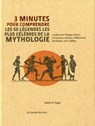 3 minutes pour comprendre les 50 légendes les plus célèbres de la mythologie - Robert A. Segal - 9782702918883