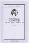 Nouvelles expériences de parapsychologie - Raymond Réant - 9782702919231