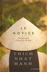 Le novice : L'histoire vraie de Quan Âm Thi Kinh - Une incarnation de la compassion au Vietnam - Thich Nhat Hanh - 9782702919354