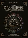 Le Grand livre des 12 libérations énergétiques - Mémoires cellulaires Lecture méditative Visualisations - Stéphanie Abellan - 9782702926376