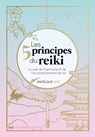 Les 5 principes du Reiki - La voie de l'harmonie et de l'accomplissement de soi - Angélique Reiff - 9782702926420