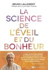 La Science de l'éveil et du bonheur - Bruno Lallement ; Cyril Hazif-Thomas - 9782702927731