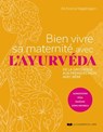 Bien vivre sa maternité avec l'ayurvéda - de la grossesse aux premiers mois avec bébé - Archcena Nagalingam - 9782702928387