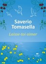 Laisse-toi aimer - Saverio Tomasella - 9782702928899