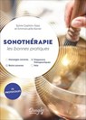 Sonothérapie - Les bonnes pratiques - 75 protocoles - Sylvie Captain-Sass ; Emmanuelle Karrer - 9782703313403