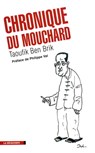 La chronique du mouchard - Taoufik Ben Brick ; Philippe Val - 9782707172853