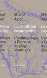 La condition cosmopolite - Michel Agier - 9782707176837
