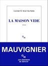 La Maison vide - Laurent Mauvignier - 9782707356741