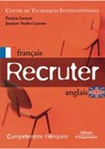 Recruter Francais Anglais - Patricia Levanti ; Joselyne Studer-Laurens - 9782708126954
