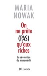 On ne prête pas qu'aux riches - Maria Nowak - 9782709626385