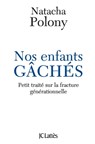 Nos Enfants Gaches - Polony-N - 9782709626729