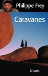 Caravanes - Philippe Frey - 9782709634922