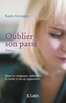 Oublier son passé - Karin Alvtegen - 9782709635974