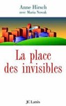 La Place des invisibles - Maria Nowak ; Anne Hirsch - 9782709639842