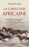 La cavalcade africaine - Mandy Retzlaff - 9782709641586
