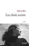 Les choix secrets - Hervé Bel - 9782709642088