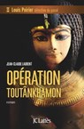 Opération Toutankhamon - Jean-Claude Laurent - 9782709647359