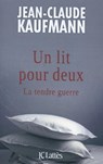 Un Lit Pour Deux - Jean-Claude Kaufmann - 9782709647588