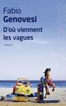 D'où viennent les vagues - Fabio Genovesi - 9782709649933